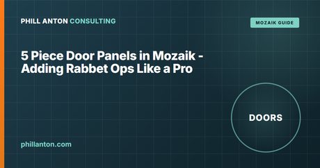 How to Add a Rabbet to 5-Piece Door Panels in Mozaik