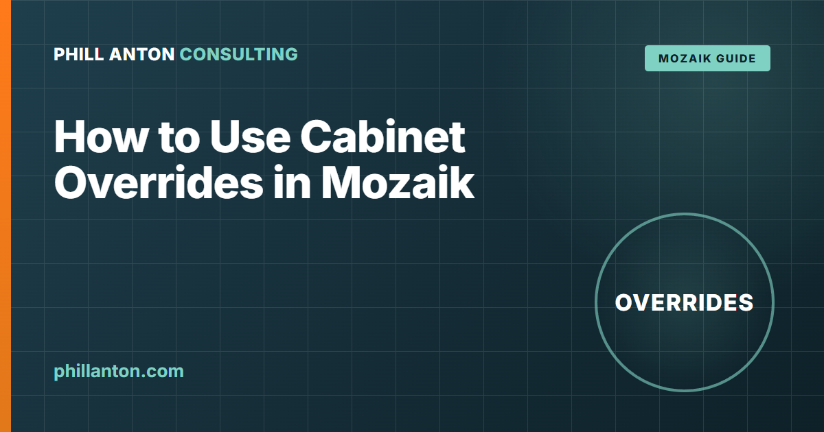 How to Use Cabinet Overrides in Mozaik
