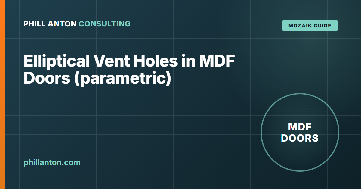 Parametric Elliptical Vent Holes in Mozaik MDF Doors